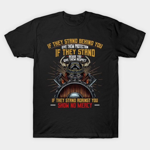 Vikings - If They Stand Behind You Give Them Protection T-Shirt by Lumio Gifts